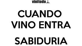 Sera cierto que cuando el vino entra….